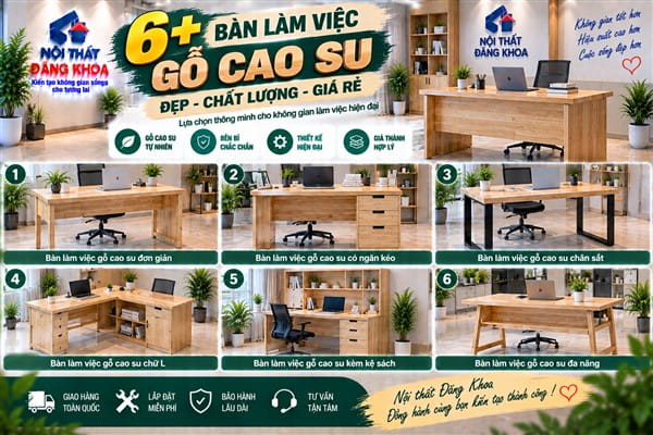 Ảnh: 6+ Bàn làm việc gỗ cao su đẹp, chất lượng, giá rẻ