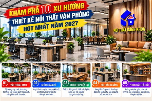 Ảnh: Khám phá 10 xu hướng thiết kế nội thất văn phòng hot nhất năm 2027