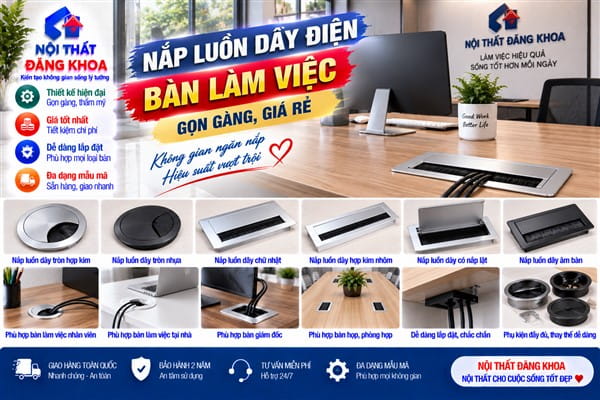 Ảnh: Ưu điểm nắp luồn dây điện trên bàn làm việc 