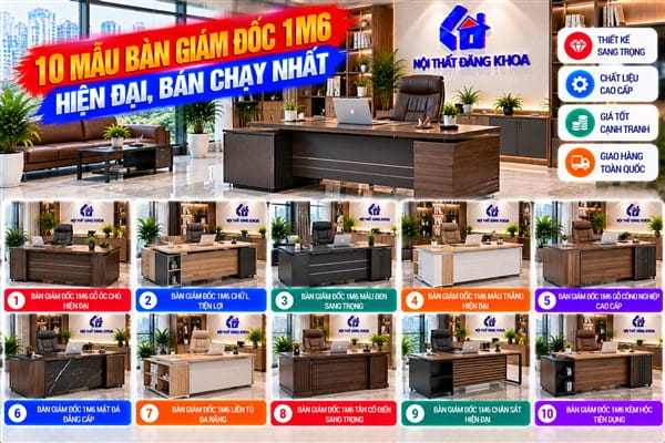 Ảnh: 10 Mẫu Bàn Giám Đốc 1m6 Hiện Đại, Bán Chạy Nhất