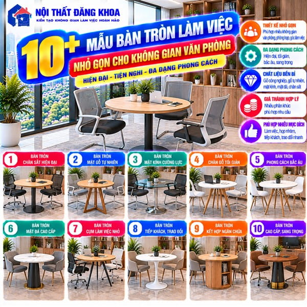 Bàn tròn làm việc tạo điều kiện thuận lợi cho việc trao đổi và thảo luận nhóm