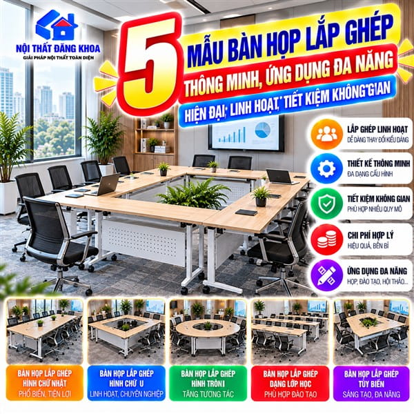 5 Mẫu Bàn Họp Lắp Ghép Thông Minh, Ứng Dụng Đa Năng
