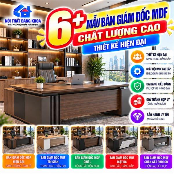 6+ Mẫu Bàn Giám Đốc MDF Chất Lượng Cao, Thiết Kế Hiện Đại