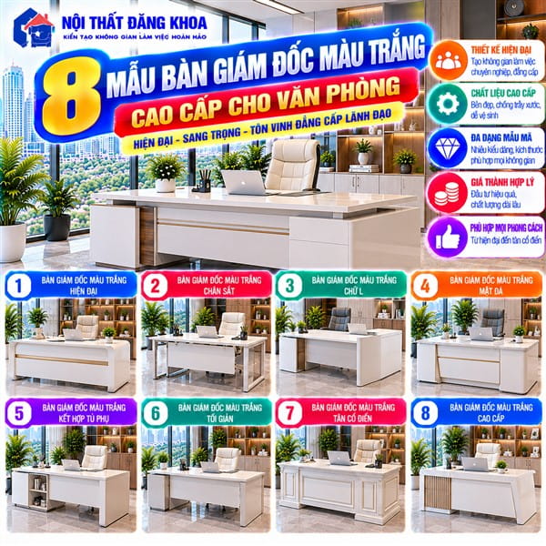 Bàn giám đốc màu trắng dễ kết hợp với nhiều phong cách nội thất văn phòng