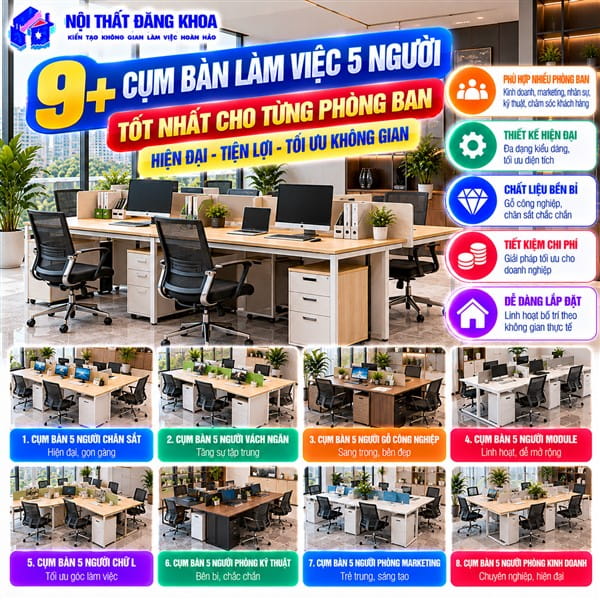 Bàn làm việc nhóm 5 người tạo điều kiện thuận tiện cho việc trao đổi công việc