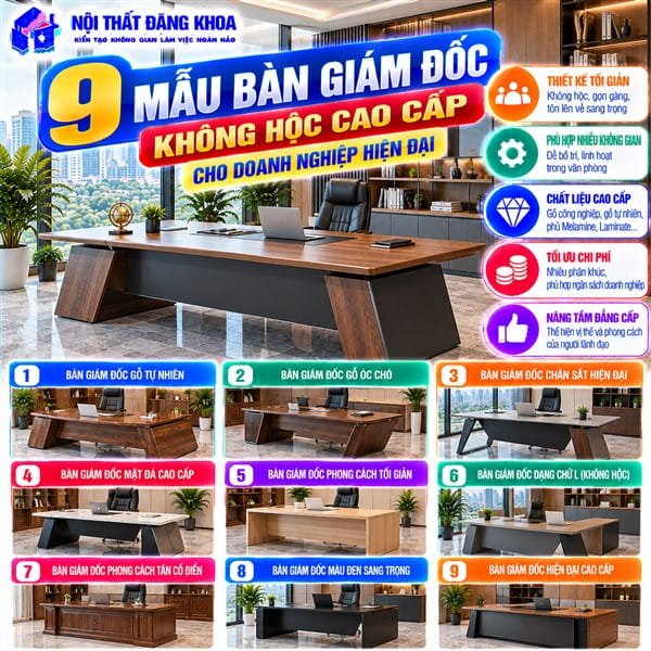 9 Mẫu Bàn Giám Đốc Không Hộc Cao Cấp Cho Doanh Nghiệp