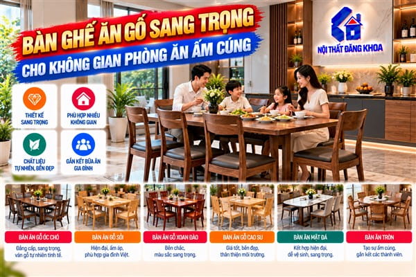 Ảnh: Bàn ghế ăn gỗ có nhiều kiểu dáng phù hợp với mọi không gian