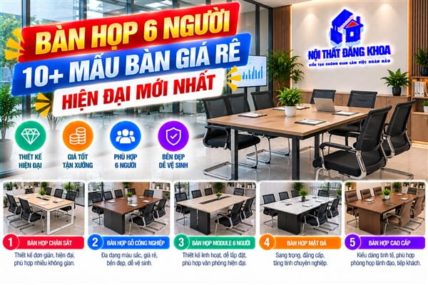 Ảnh: Bàn họp 6 người giúp doanh nghiệp tối ưu chi phí đầu tư nội thất
